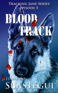 Blood Track Tracking Jane Episode 5 Volume 5